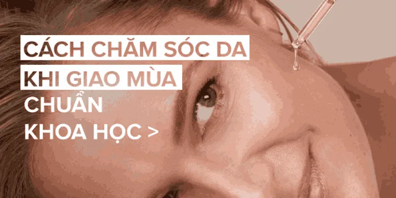 Chăm da lúc giao mùa